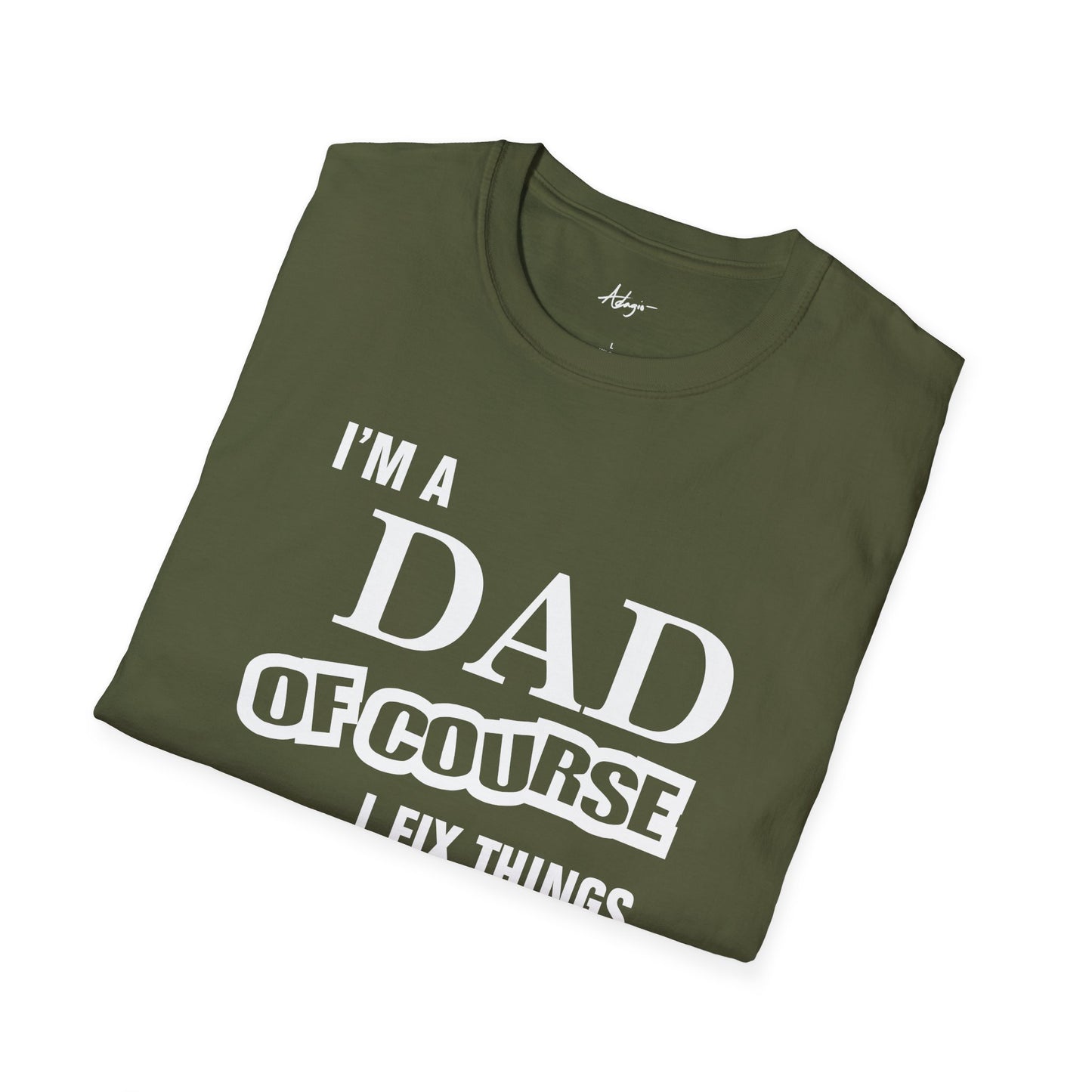 Dad T-shirt - Of Course I Fix Things