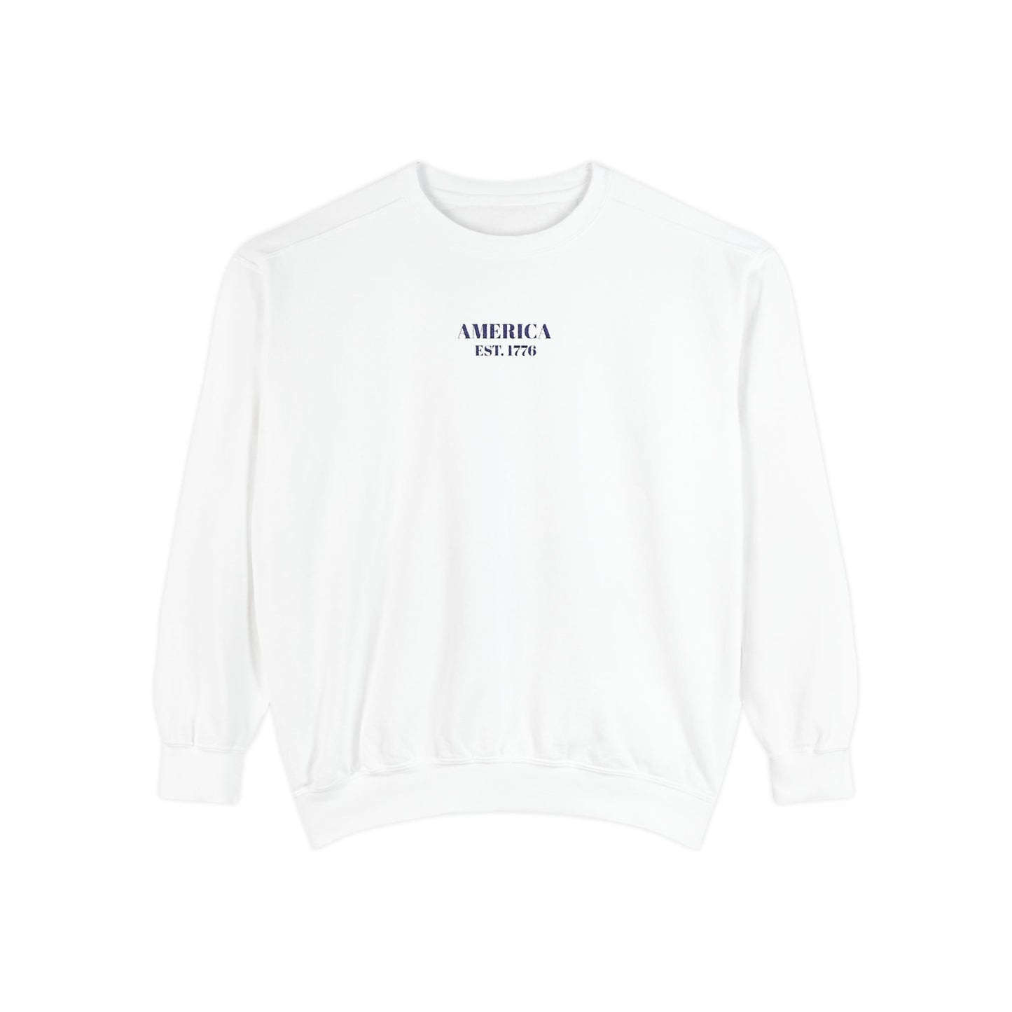 America Est. 1776 - Unisex Garment-Dyed Sweatshirt