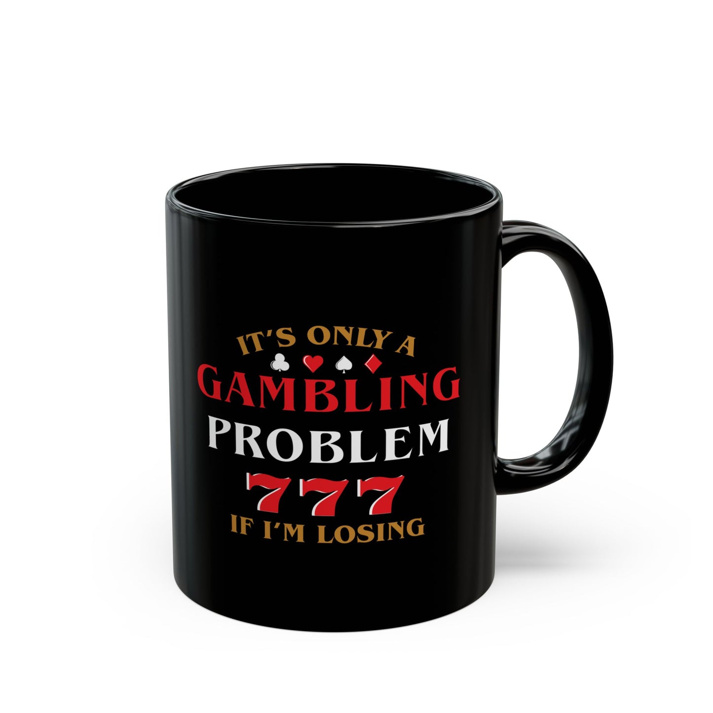 Gambling Problem Mug