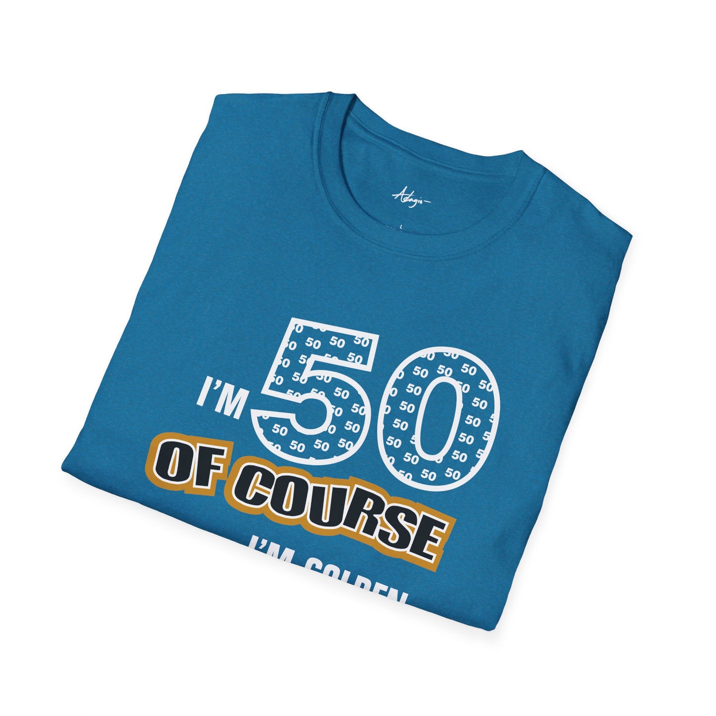 50th Birthday T-shirt - Of Course I'm Golden