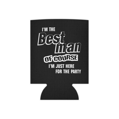 Best Man Of Course I'm Just Here For The Party - Can Cooler