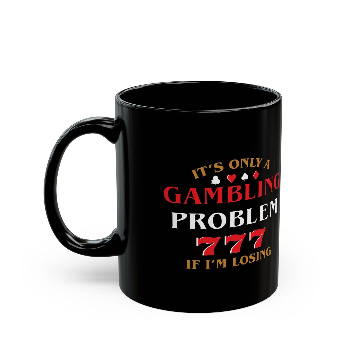 Gambling Problem Mug