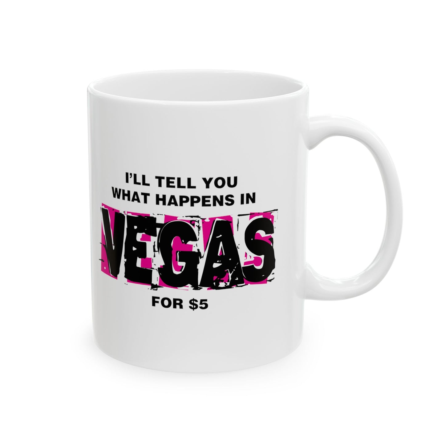 What Happens In Vegas - Mug