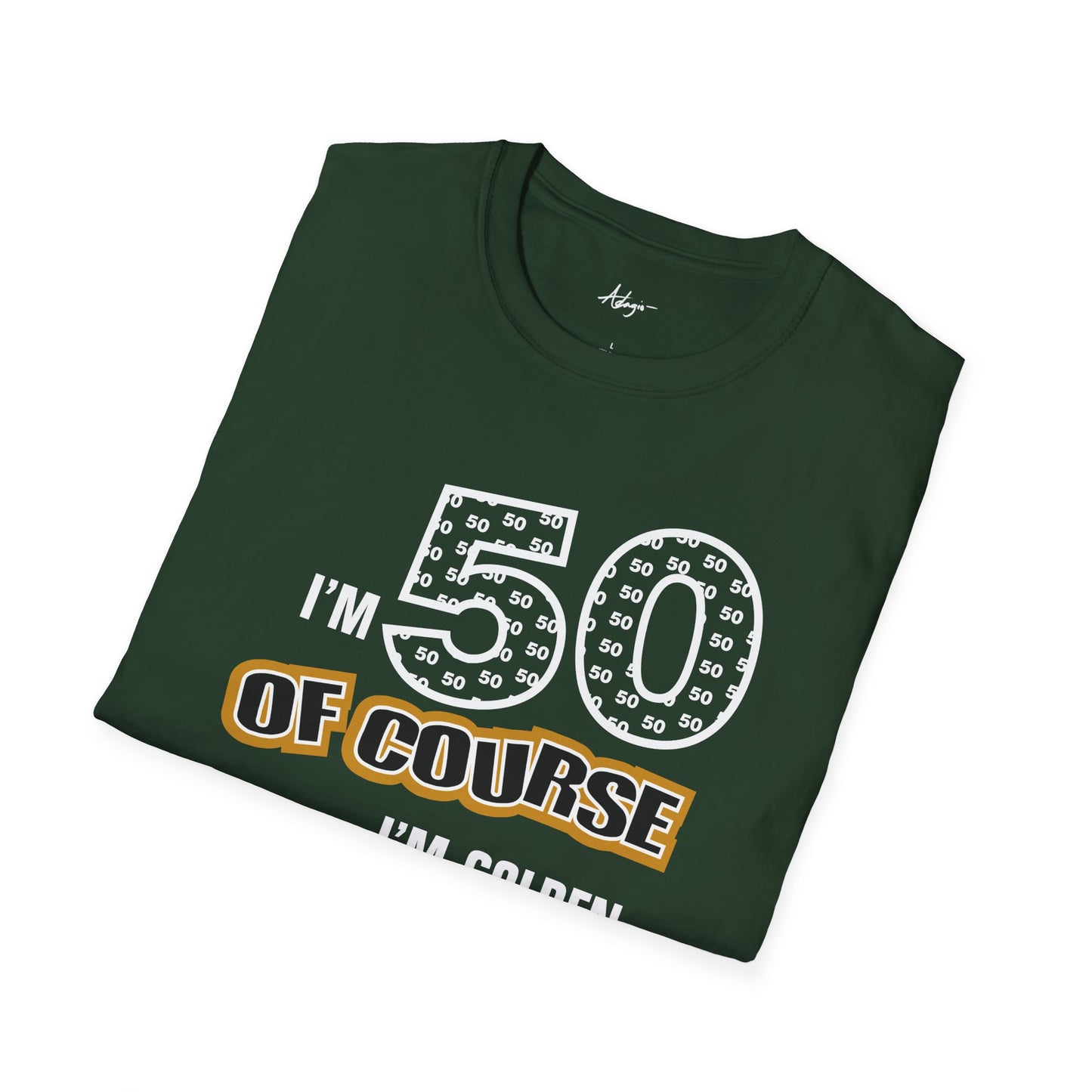 50th Birthday T-shirt - Of Course I'm Golden